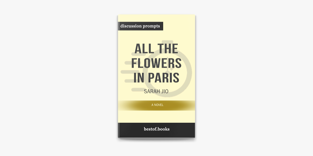 All The Flowers In Paris A Novel By Sarah Jio Discussion Prompts On Apple Books