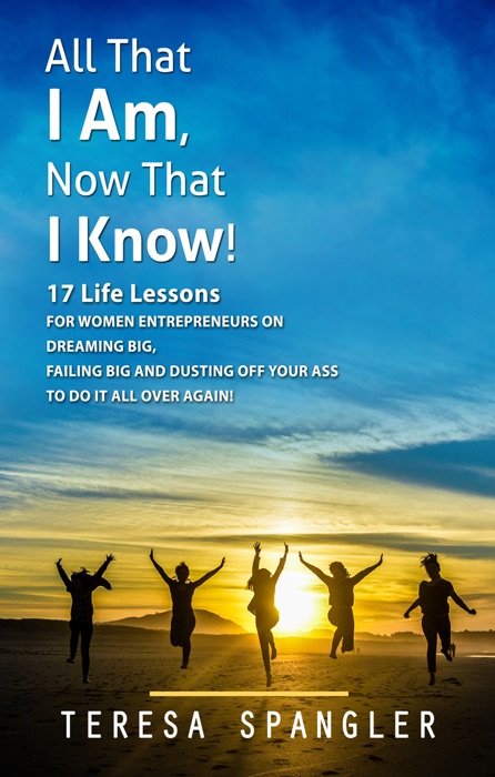 All That I Am, Now That I Know!