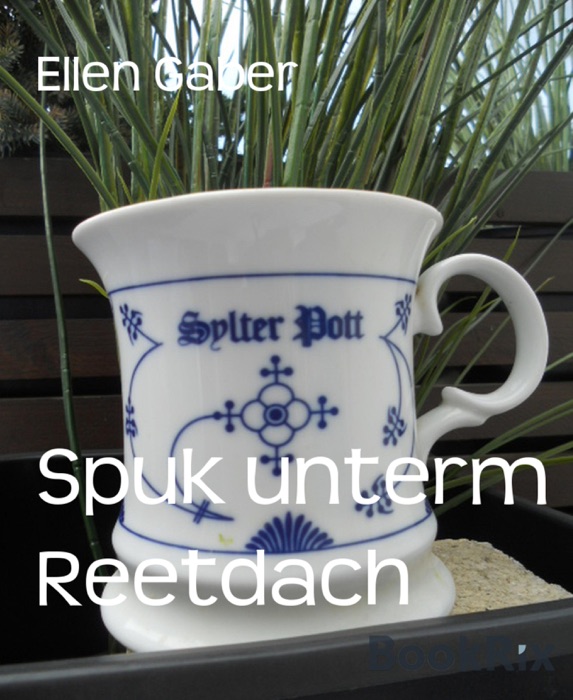 Spuk unterm Reetdach