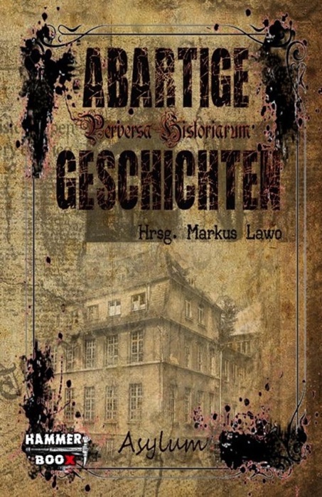 Abartige Geschichten - Asylum