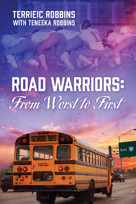 Road Warriors: From Worst to First