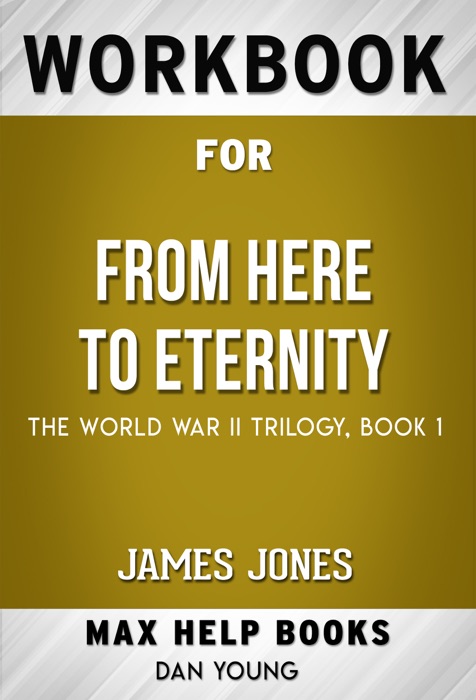 From Here to Eternity by James Jones (Max Help Workbooks)