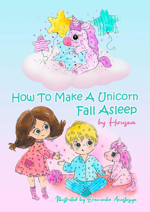 How to Make a Unicorn Fall Asleep