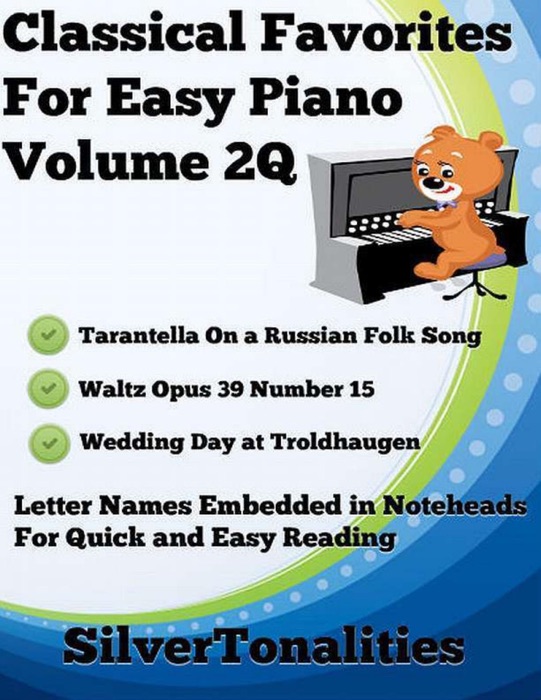 Classical Favorites for Easy Piano Volume 2 Q