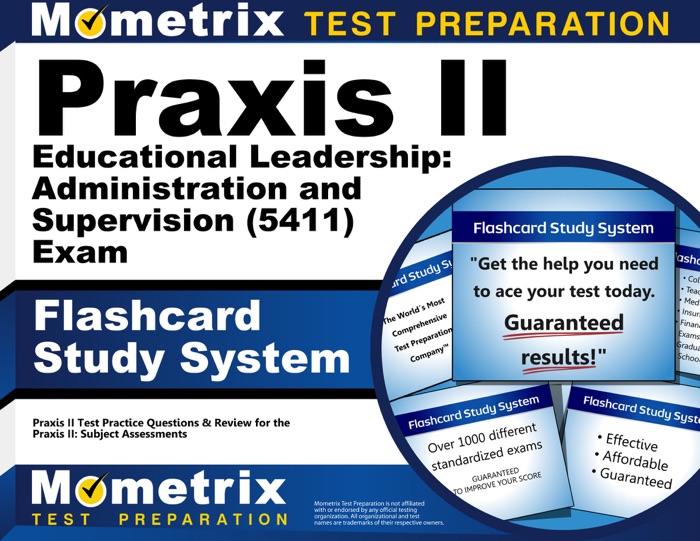 Praxis II Educational Leadership: Administration and Supervision (5411) Exam Flashcard Study System