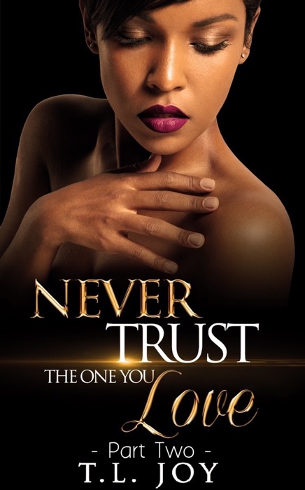 Never Trust The One You Love 2