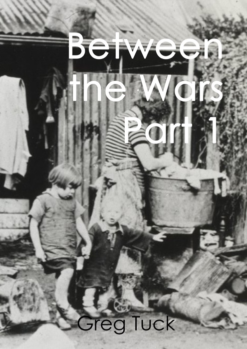 Between the Wars Part 1