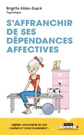 S'affranchir de ses dépendances affectives