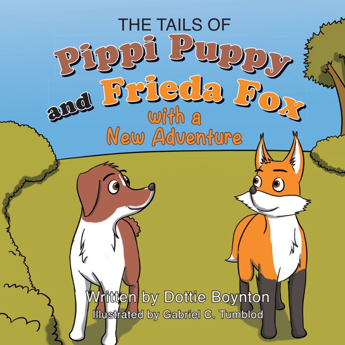 The Tails of Pippi Puppy and Frieda Fox