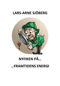 Nyfiken på framtidens energi - Lars-Arne Sjöberg