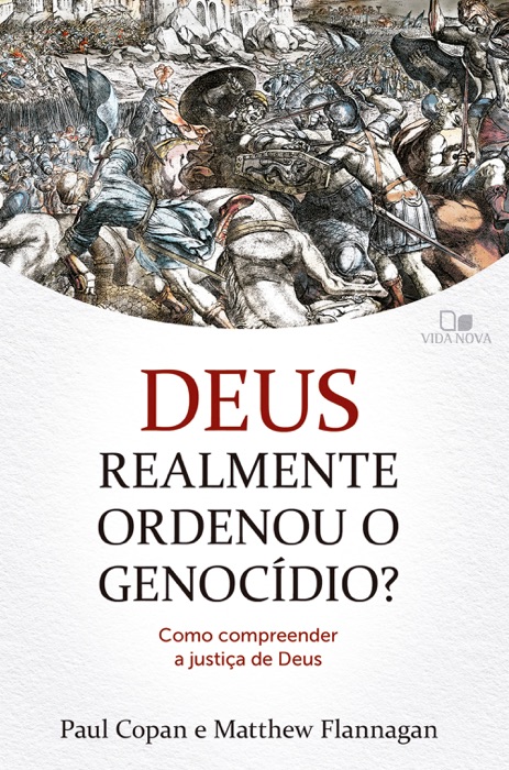 Deus realmente ordenou o genocídio?