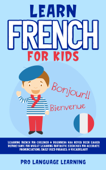 Learn French for Kids - Pro Language Learning