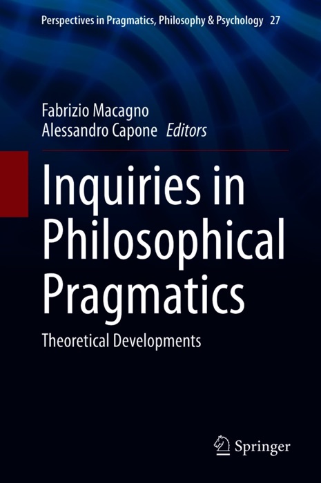 Inquiries in Philosophical Pragmatics