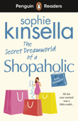 Penguin Readers Level 3: The Secret Dreamworld Of A Shopaholic (ELT Graded Reader) - Sophie Kinsella