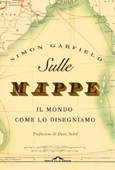 Sulle mappe - Simon Garfield