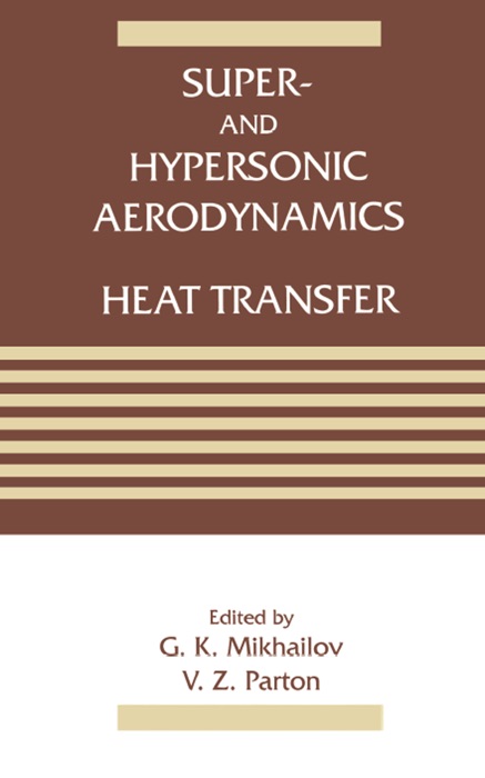 Super- and Hypersonic Aerodynamics and Heat Transfer