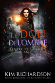 Le Don de L’ombre - Kim Richardson