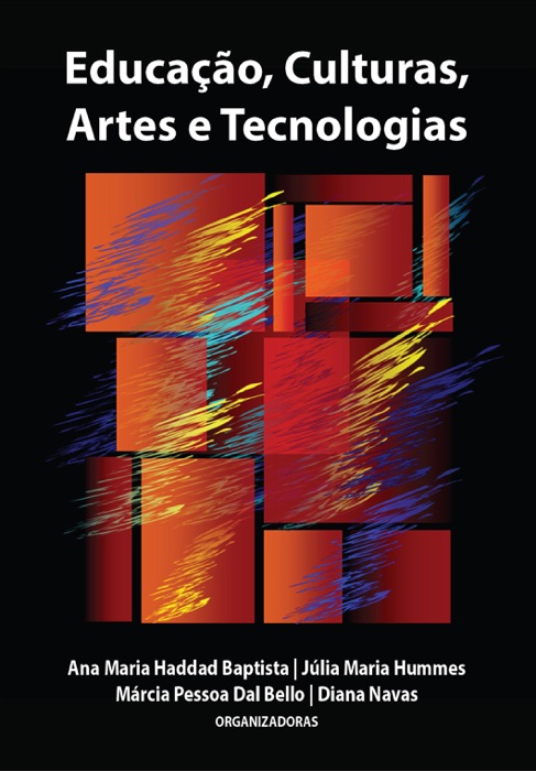 Educação, Culturas, Artes e Tecnologias