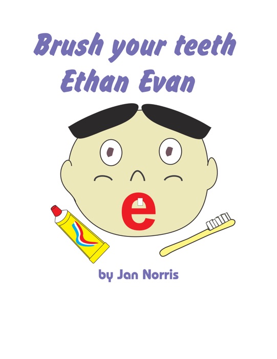 Brush Your Teeth Ethan Evan