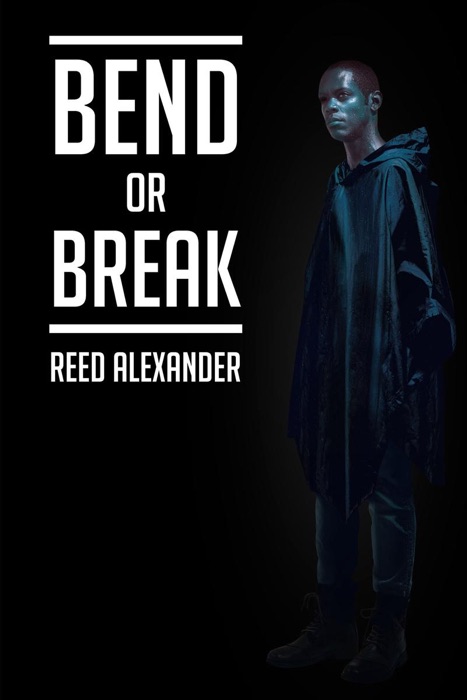 Bend or Break