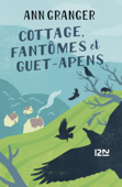 Cottage, fantômes et guet-apens - Ann Granger