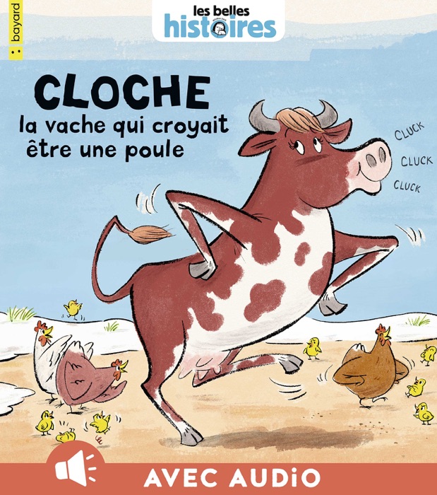 Cloche, la vache qui croyait être une poule