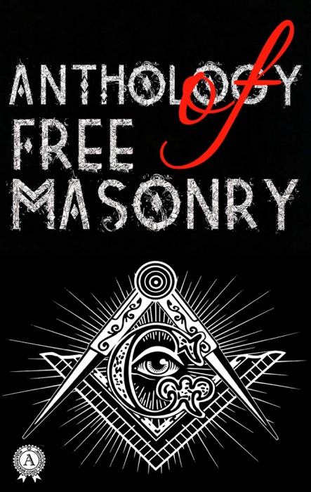 Anthology of Freemasonry