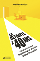 Jean-Sébastien Pilotte - La retraite à 40 ans artwork