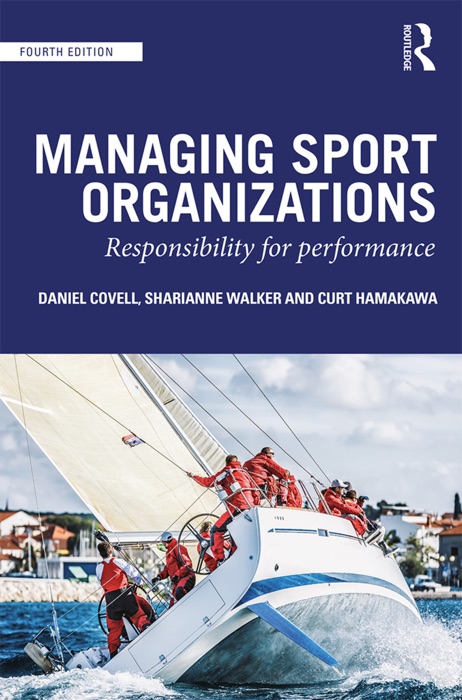 Managing Sport Organizations