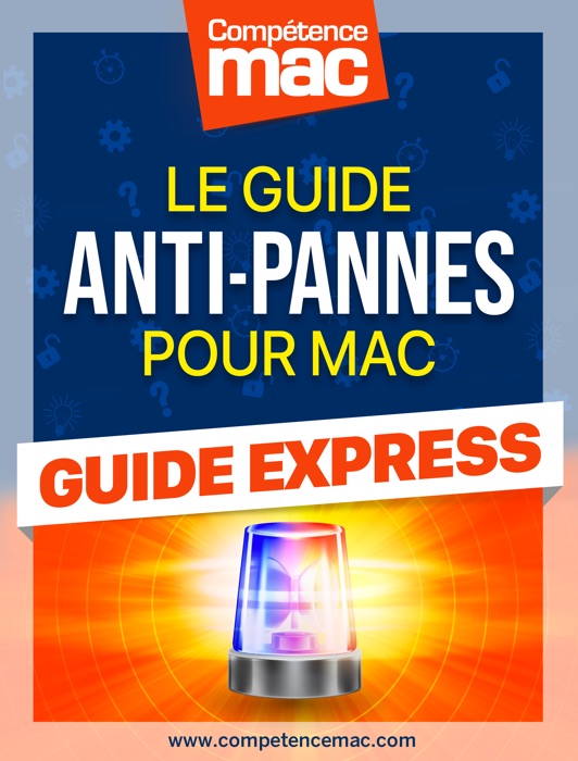 Guide Express • Le guide Anti-Pannes pour Mac