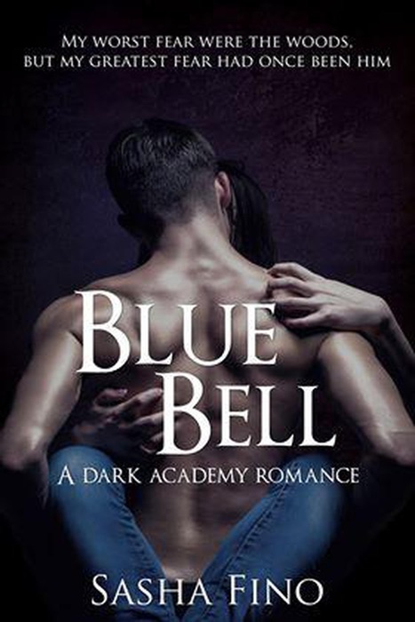 Blue Bell A Dark Academy Romance