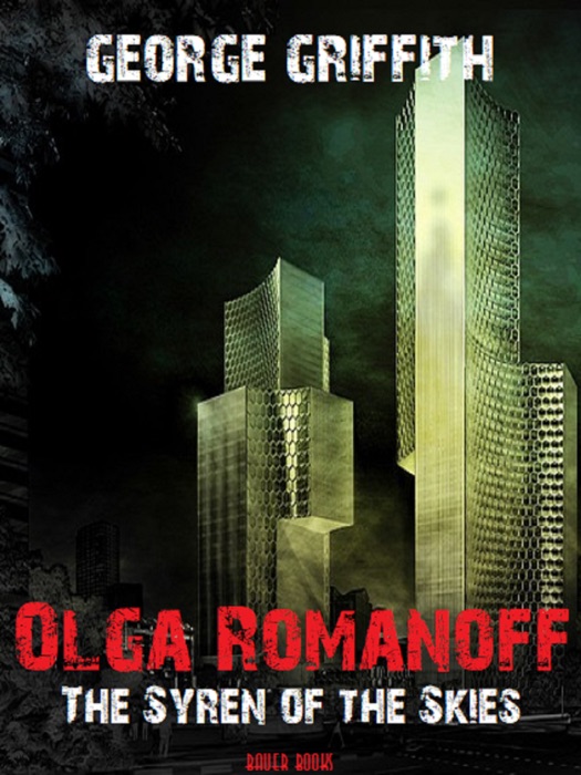 Olga Romanoff or, The Syren of the Skies