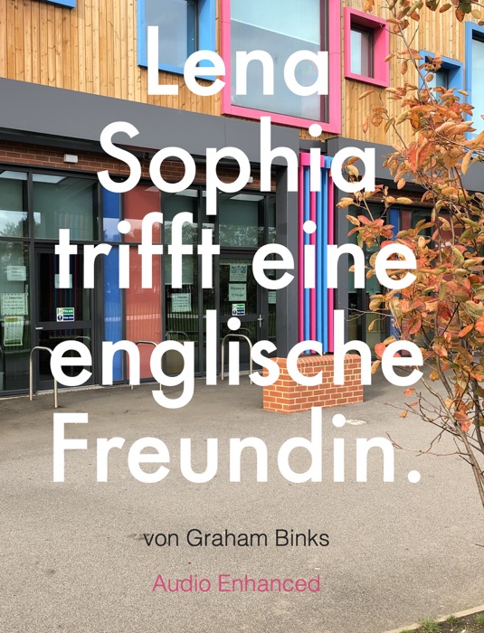 Lena Sophia trifft eine englische Freundin.