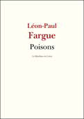 Poisons - Léon-Paul Fargue