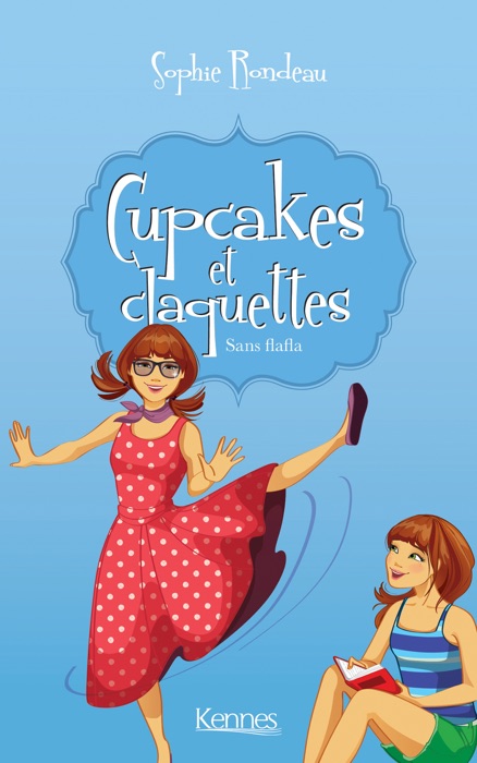 Cupcakes et Claquettes T05