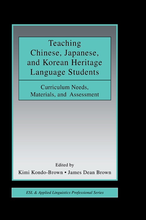 Teaching Chinese, Japanese, and Korean Heritage Language Students