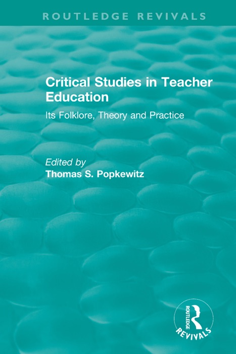 Critical Studies in Teacher Education