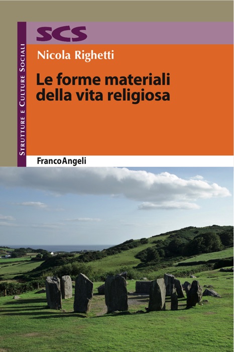 Le forme materiali della vita religiosa