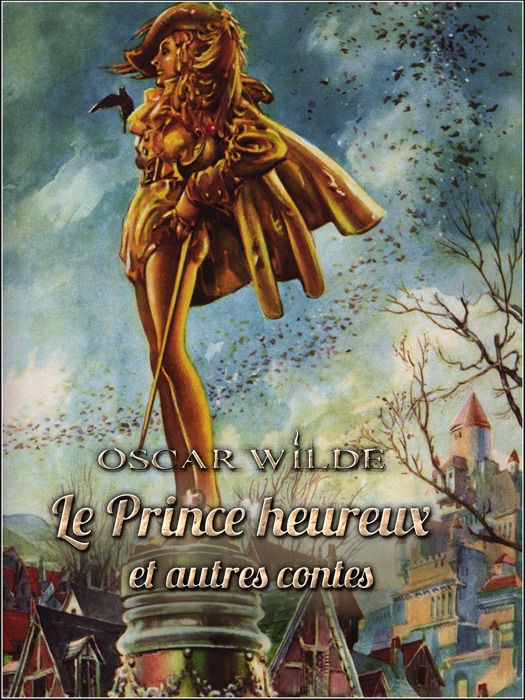 Le Prince heureux et autres contes
