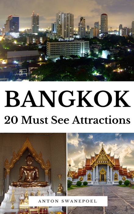 Bangkok: 20 Must See Attractions