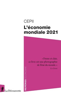 L'économie mondiale 2021 - Cepii (centre D'études Prospectives Et D'informations Internationales)