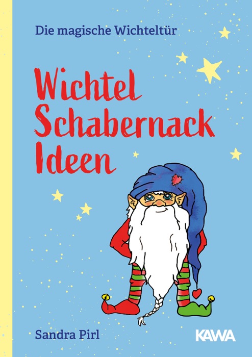 Wichtel Schabernack Ideen