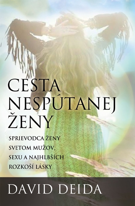 Cesta nespútanej ženy