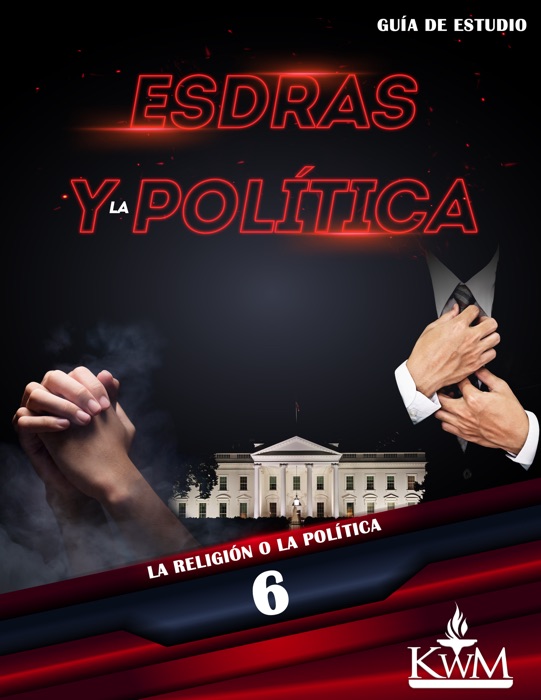 ESDRAS Y LA POLÍTICA