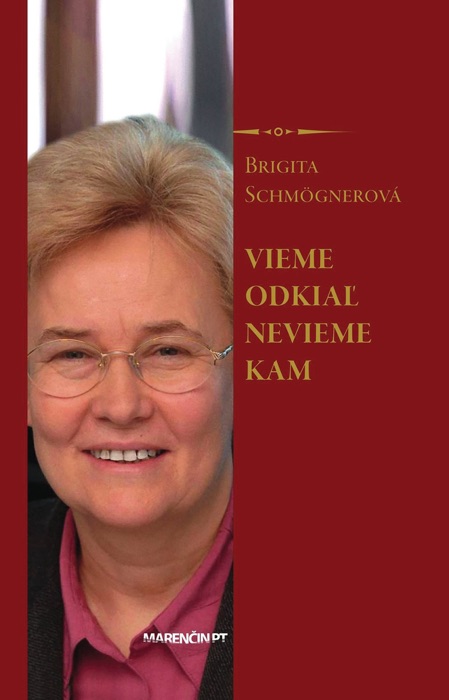 Vieme odkiaľ nevieme kam