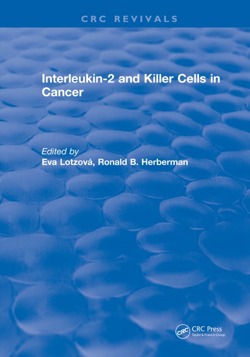 Interleukin-2 and Killer Cells in Cancer