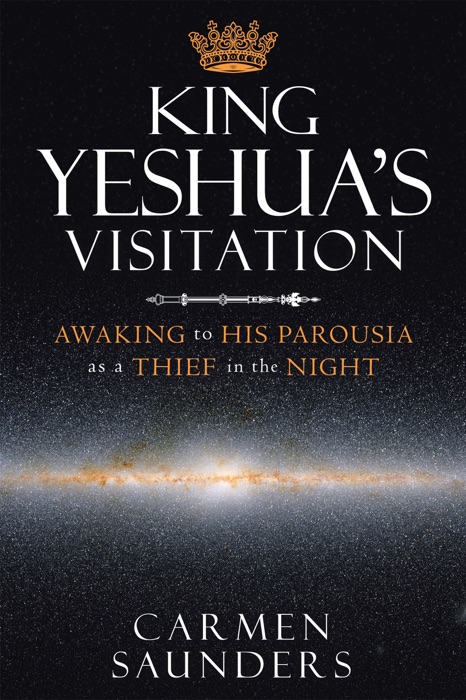 King Yeshua’s Visitation