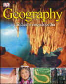 Geography A Children's Encyclopedia - DK