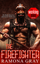 The Firefighter (Book Seven, Working Men) - Ramona Gray Cover Art