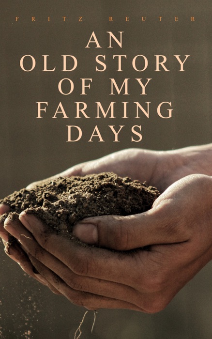 An Old Story of My Farming Days